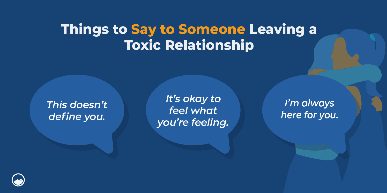 Toxic Relationships_08 Things To Say To Someone Leaving A Toxic Relationship