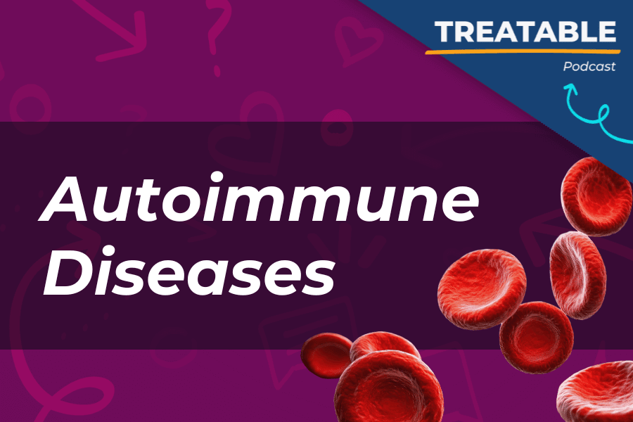 Treatable Podcast Autoimmune Diseases Featured Image