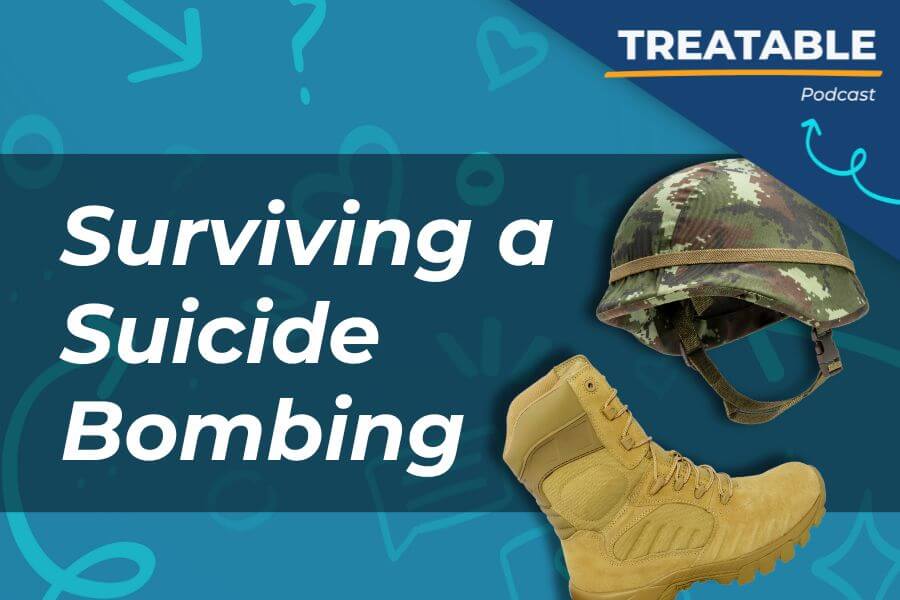 Treatable Surviving a Suicide Bombing Featured Image